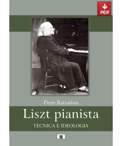 Liszt pianista. Tecnica e ideologia (PDF)